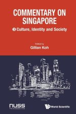 Commentary on Singapore: Culture, Identity and Society
