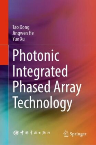 Photonic Integrated Phased Array Technology
