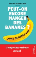 Peut-on encore manger des bananes ? - L'empreinte carbone de tout