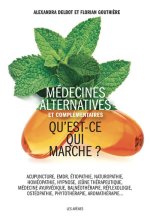 Les Médecines alternatives : ce que dit la science