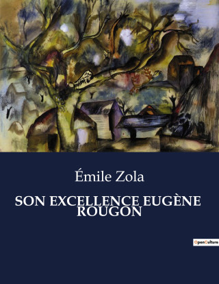 SON EXCELLENCE EUGENE ROUGON
