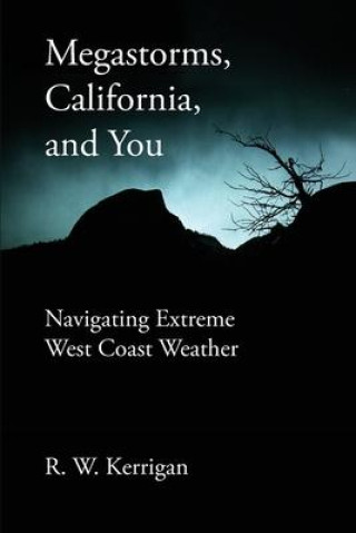 Megastorms, California, and You