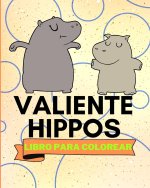 Libro Para Colorear de Hippos Valientes