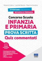 Concorso scuola infanzia e primaria. Prova scritta. Quiz commentati