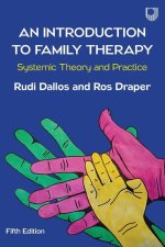 Introduction to Family Therapy: Systemic Theory and Practice