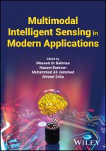 Multimodal Intelligent Sensing in Modern Applicati ons