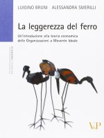 leggerezza del ferro. Un'introduzione alla teoria economica delle «organizzazioni a movente ideale»