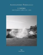 anima. Tutte le poesie e altro (1939-1989)