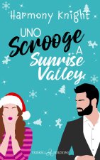 Scrooge a Sunrise Valley