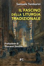 fascino della liturgia tradizionale