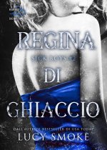 Regina di ghiaccio. Sick Boys