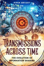 Transmissions Across Time