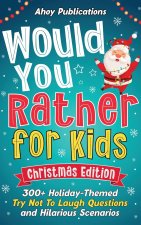 Would You Rather for Kids