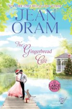 The Gingerbread Cafe (LARGE PRINT EDITION