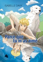 Parce que tu m'as aimé !