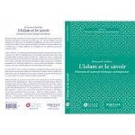 L'islam et le savoir - panorama de la pensEe islamique contemporaine