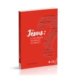 Jésus: et si je prenais ses paroles au sérieux ?