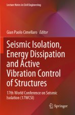 Seismic Isolation, Energy Dissipation and Active Vibration Control of Structures, 2 Teile