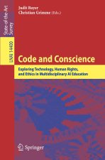 Code and Conscience. Exploring Technology, Human Rights, and Ethics in Multidisciplinary AI Education