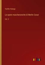 Le opere maccheroniche di Merlin Cocai