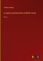 Le opere maccheroniche di Merlin Cocai