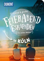 52 kleine & große Feierabend-Eskapaden in Köln
