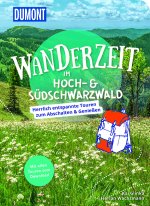 DuMont Wanderzeit im Hoch- & Südschwarzwald