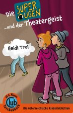 Die Superaugen und der Theatergeist