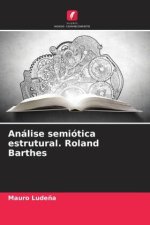 Análise semiótica estrutural. Roland Barthes