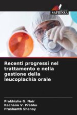 Recenti progressi nel trattamento e nella gestione della leucoplachia orale