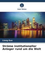 Ströme institutioneller Anleger rund um die Welt