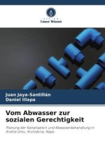 Vom Abwasser zur sozialen Gerechtigkeit
