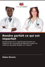 Rendre parfait ce qui est imparfait