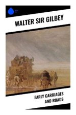 Early Carriages and Roads