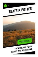 The World of Peter Rabbit and His Friends