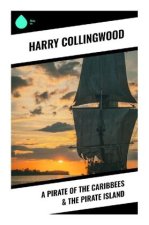 A Pirate of the Caribbees & The Pirate Island