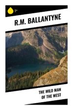 The Wild Man of the West