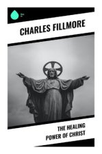 The Healing Power of Christ