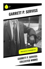 Garrett P. Serviss: Collected Works