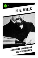 A Dream of Armageddon and Other Stories