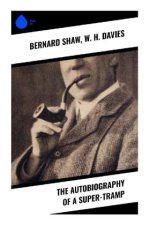 The Autobiography of a Super-Tramp