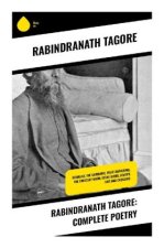 Rabindranath Tagore: Complete Poetry