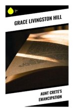 Aunt Crete's Emancipation
