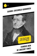 Famous Men of Ancient Times
