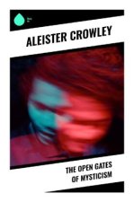The Open Gates of Mysticism