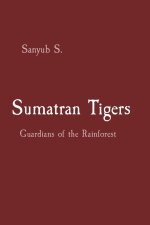 Sumatran Tigers