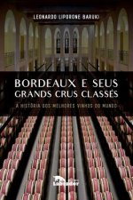 Bordeaux e Seus Grands Crus Classes