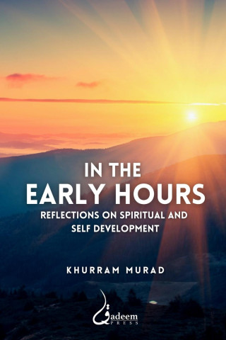 In the Early Hours - Reflections on Spiritual and  Self development