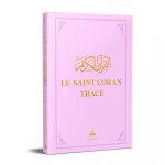Le Saint Coran TracE   17*24 rose - J'Ecris mon Coran