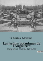 Les jardins botaniques de l'Angleterre